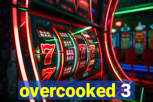 overcooked 3